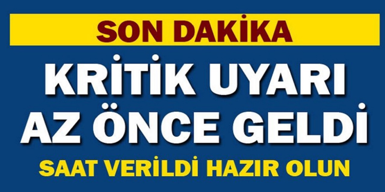 SON DAKİKA: 3 Eylül'de Kritik uyarı geldi! Saat verildi hazır olun...