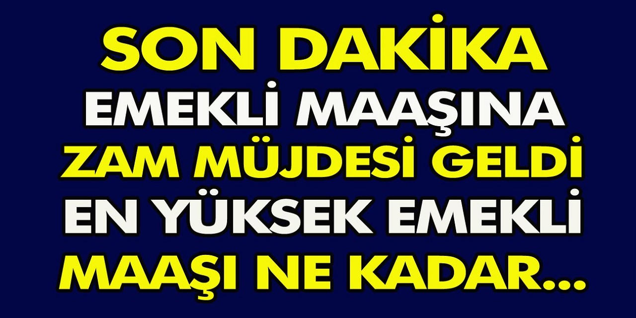 SON DAKİKA: Yeni gelişme 08.30'da emeklimaaşına REKOR ZAM açıklandı! SSK ve Bağkur maaşları ne kadar olacak?