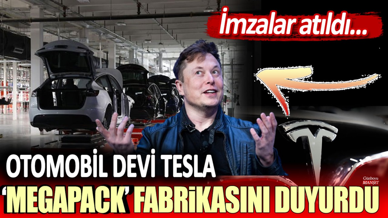 Çin ile anlaşma imzala duyurdu... Tesla, "Megapack" fabrikasını duyurdu