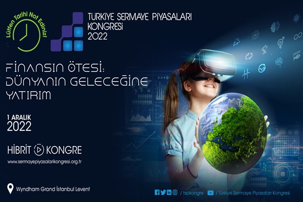 6. Türkiye Sermaye Piyasaları Kongresi, 1 Aralık’ta gerçekleşecek