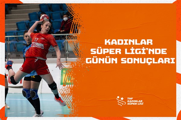 Hentbol Kadınlar Süper Ligi'nin 8. haftası