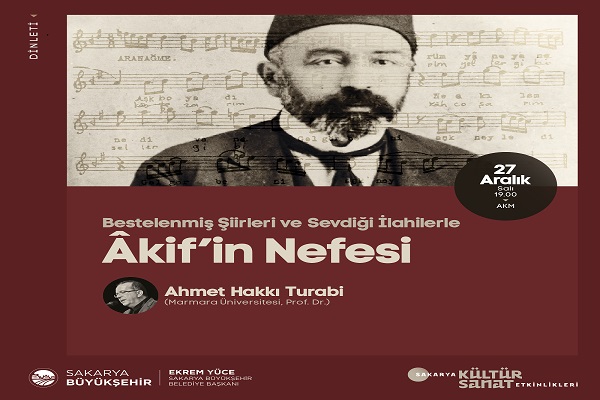 Sakarya AKM'de ‘Akif’in Nefesi’ dinletisi gerçekleştirilecek